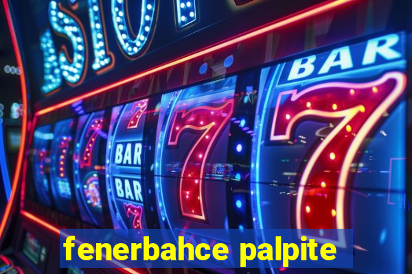 fenerbahce palpite